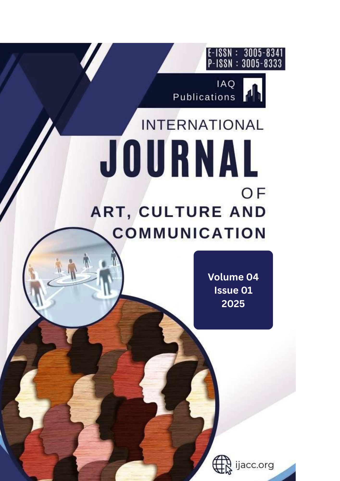 					View Vol. 4 No. 01 (2025): International Journal of Art, Culture and Communication
				